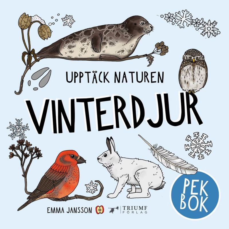 Upptäck naturen Vinterdjur Pekbok