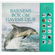 Barnens bok om havens djur : fantastiska djur med bilder och läten