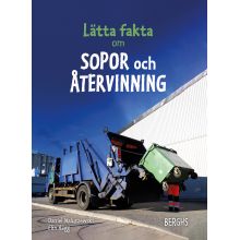 Lätta fakta om sopor och återvinning